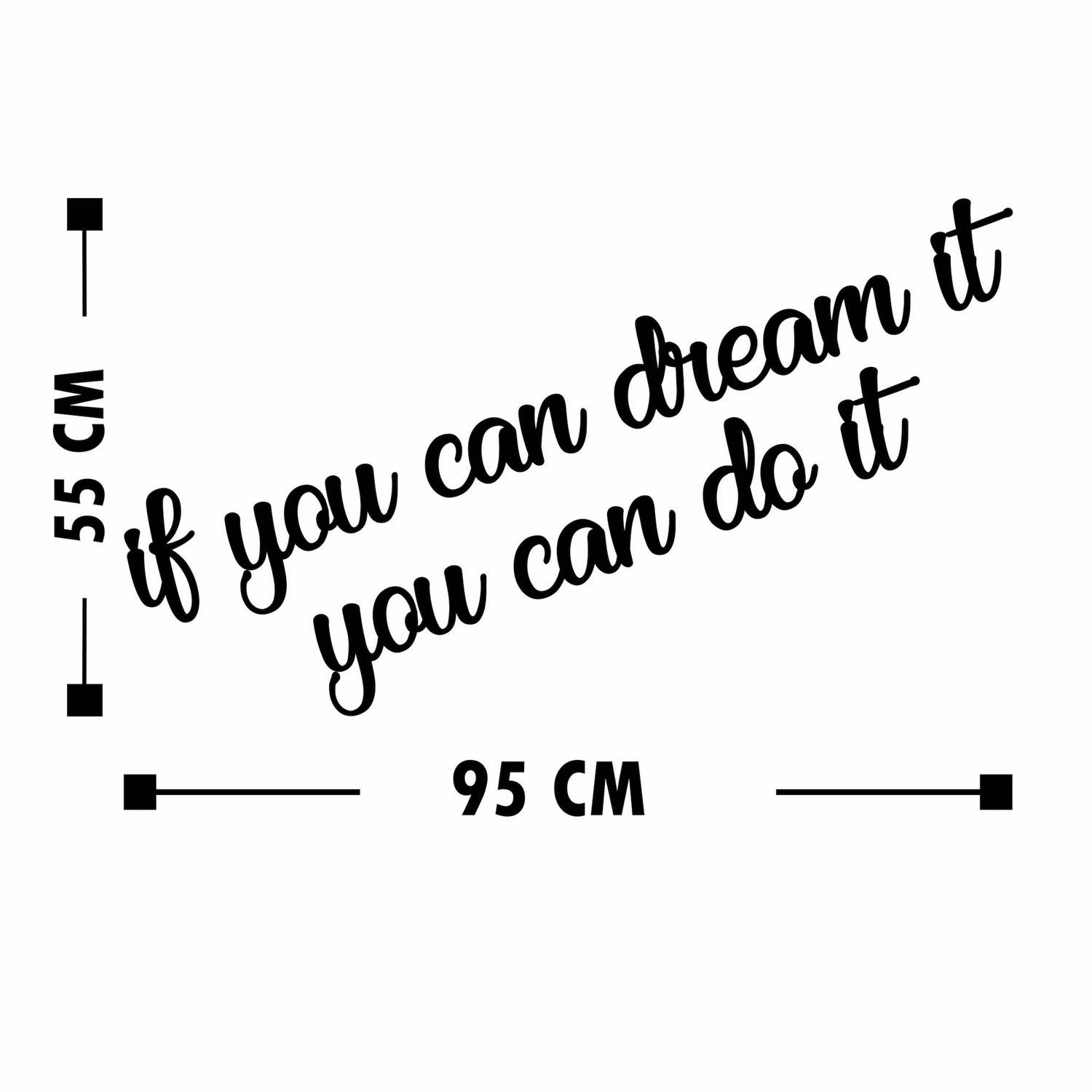 If you can dream it you can do it wall decoration - black