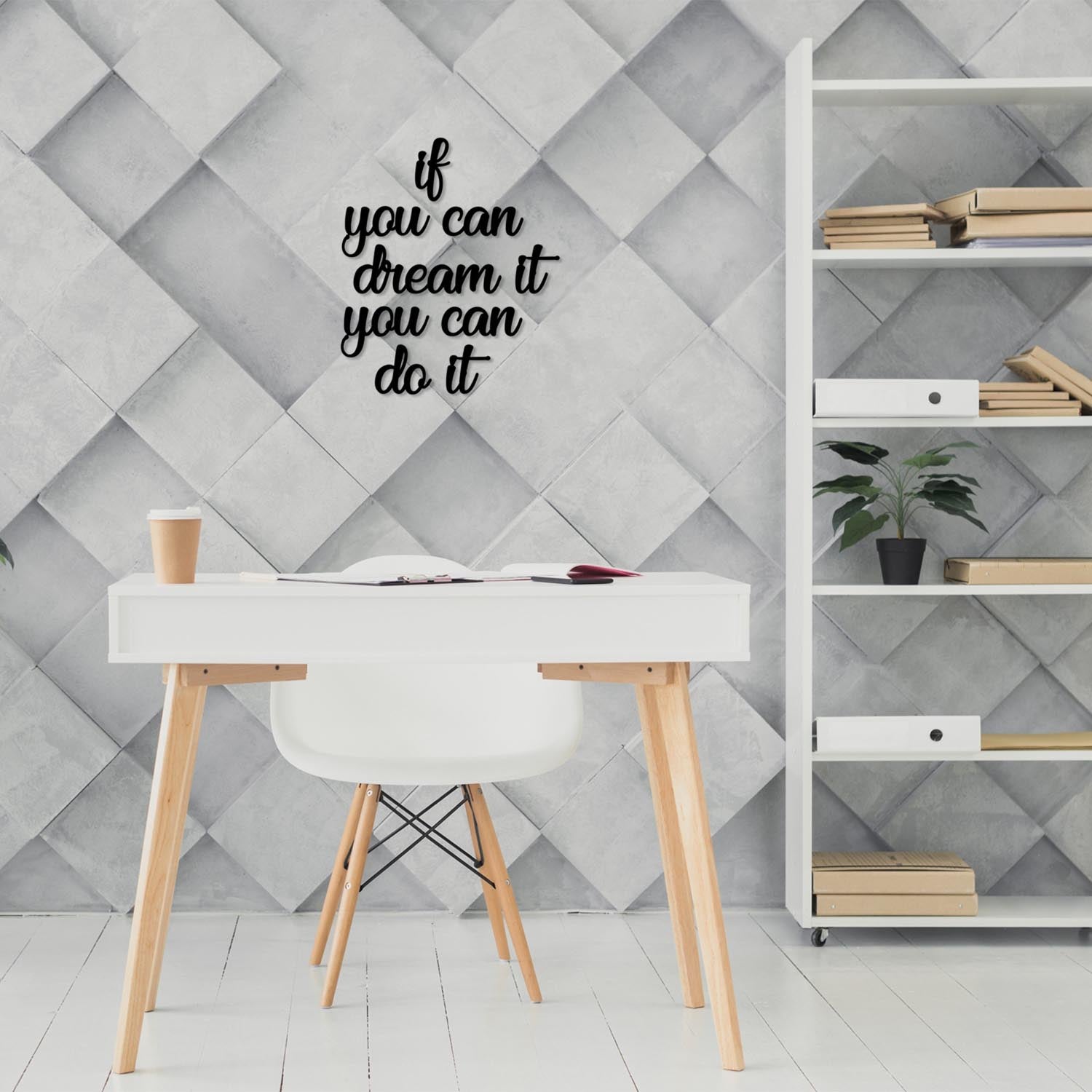 If you can dream it you can do it wall decoration - black